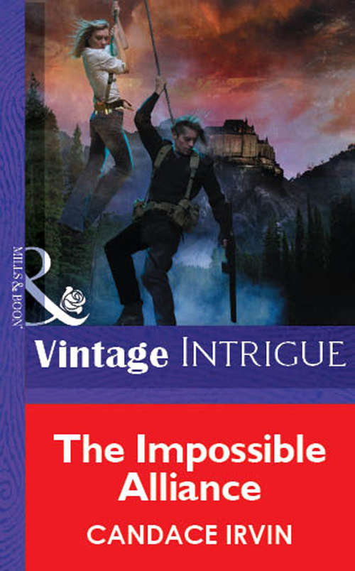 Book cover of The Impossible Alliance (ePub First edition) (Mills And Boon Vintage Intrigue Ser. #3)