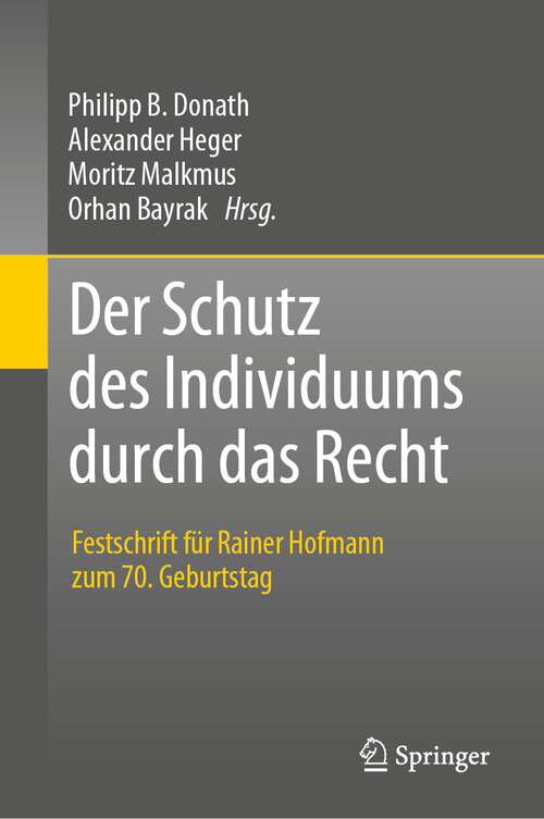 Book cover of Der Schutz des Individuums durch das Recht: Festschrift für Rainer Hofmann zum 70. Geburtstag (1. Aufl. 2023)