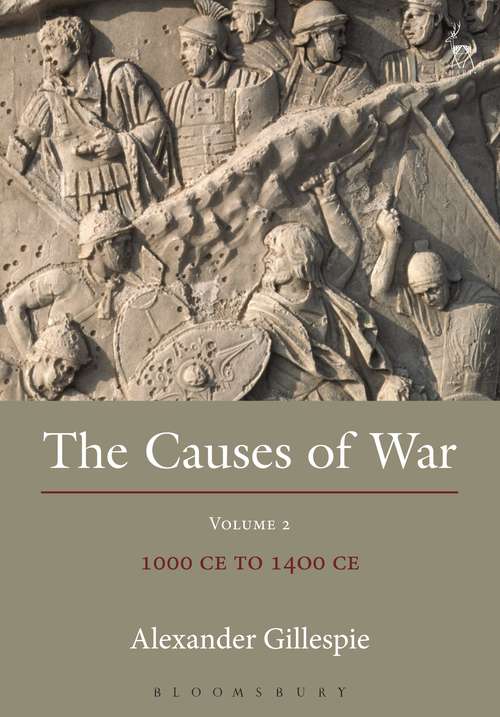 Book cover of The Causes of War: Volume II: 1000 CE to 1400 CE