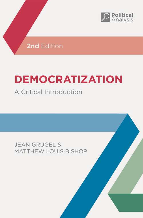 Book cover of Democratization: A Critical Introduction (2nd ed. 2014) (Political Analysis)