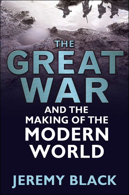 Book cover of The Great War and the Making of the Modern World