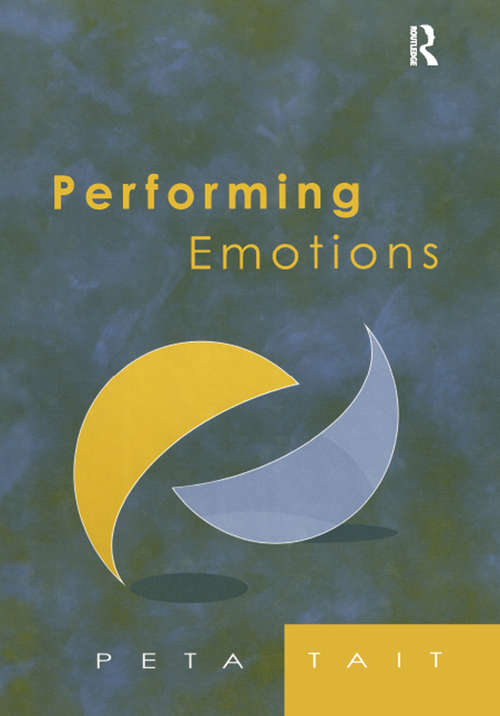 Book cover of Performing Emotions: Gender, Bodies, Spaces, in Chekhov's Drama and Stanislavski's Theatre