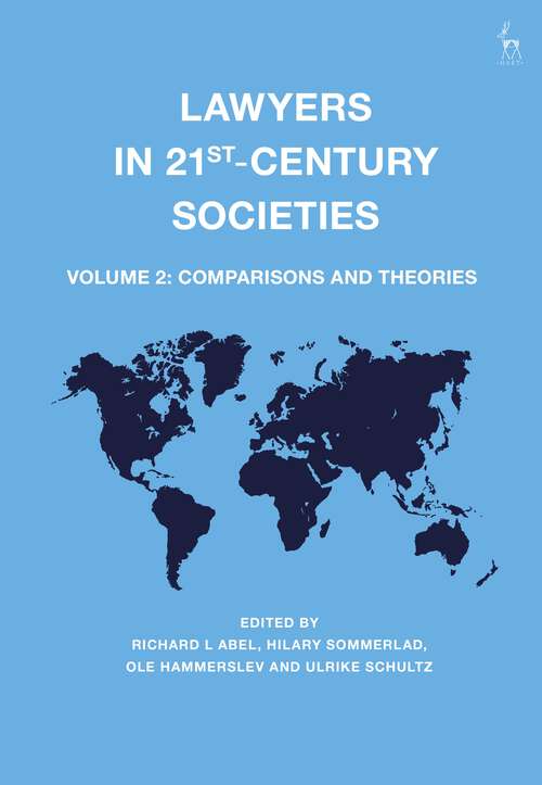 Book cover of Lawyers in 21st-Century Societies: Vol. 2: Comparisons and Theories