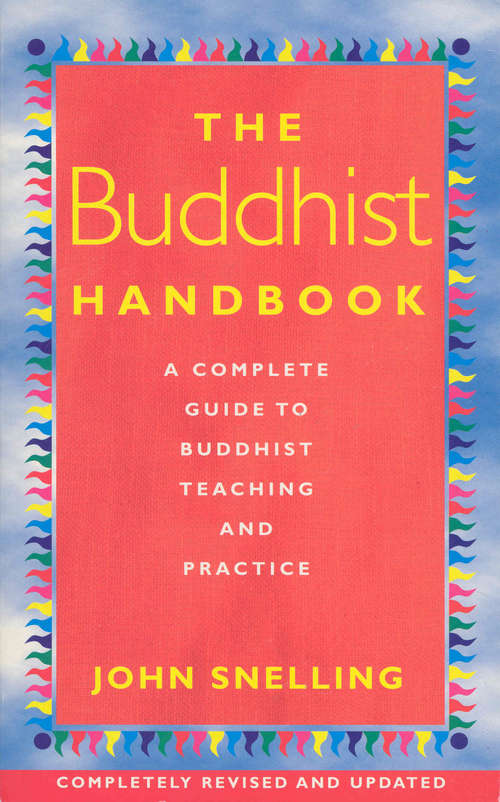 Book cover of The Buddhist Handbook: A Complete Guide to Buddhist Teaching and Practice
