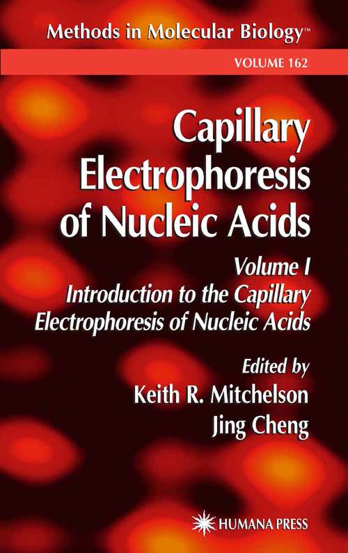 Book cover of Capillary Electrophoresis of Nucleic Acids (2001) (Methods in Molecular Biology #162)