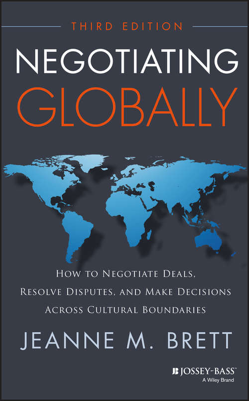 Book cover of Negotiating Globally: How to Negotiate Deals, Resolve Disputes, and Make Decisions Across Cultural Boundaries (3)