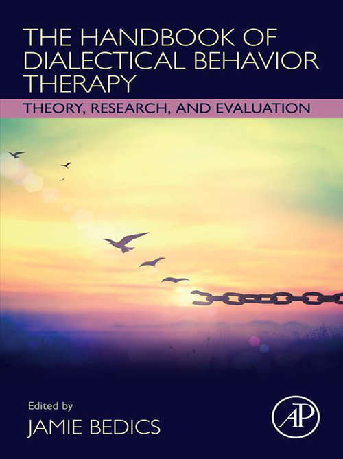 Book cover of The Handbook of Dialectical Behavior Therapy: Theory, Research, and Evaluation