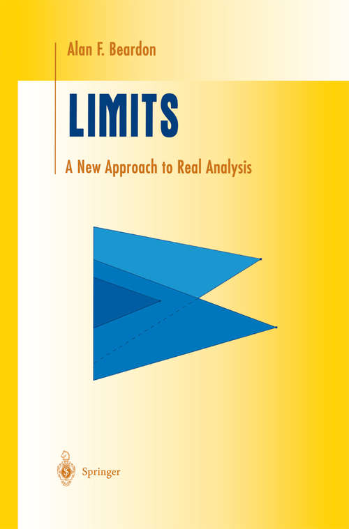 Book cover of Limits: A New Approach to Real Analysis (1997) (Undergraduate Texts in Mathematics)