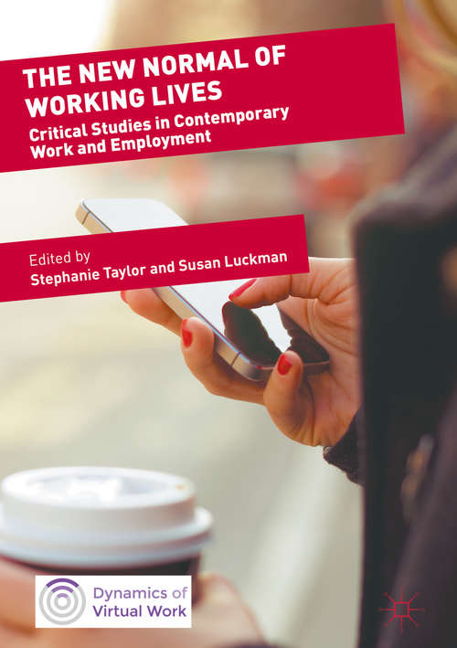 Book cover of The New Normal of Working Lives: Critical Studies in Contemporary Work and Employment