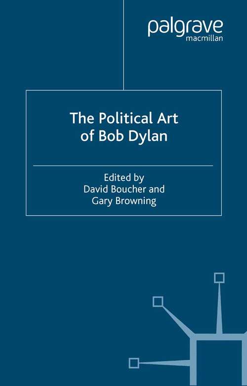 Book cover of The Political Art of Bob Dylan (2004)
