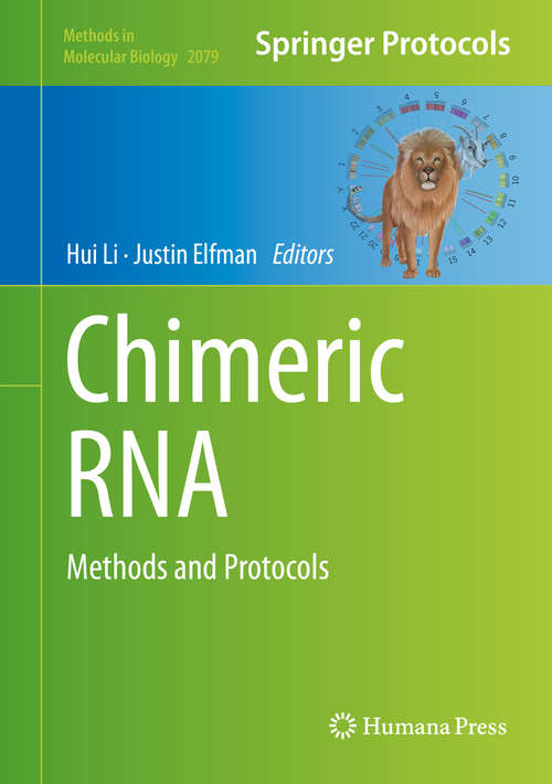 Book cover of Chimeric RNA: Methods and Protocols (1st ed. 2020) (Methods in Molecular Biology #2079)