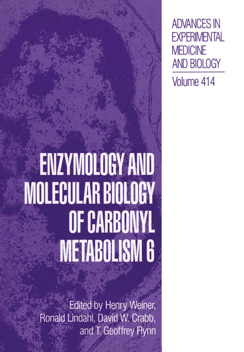 Book cover of Enzymology and Molecular Biology of Carbonyl Metabolism 6 (1997) (Advances in Experimental Medicine and Biology #414)