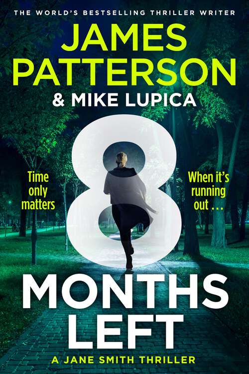 Book cover of 8 Months Left: The gripping crime thriller with an unforgettable heroine (Jane Smith #2)