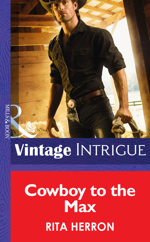 Book cover of Cowboy to the Max (ePub First edition) (Bucking Bronc Lodge #3)