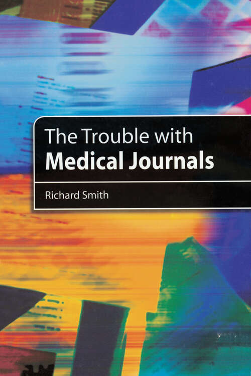 Book cover of The Trouble with Medical Journals