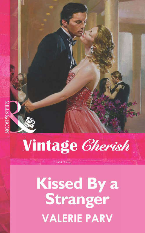 Book cover of Kissed By a Stranger (ePub First edition) (Mills And Boon Vintage Cherish Ser.: No. 406)