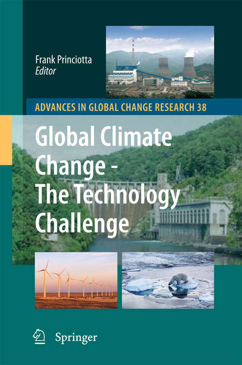 Book cover of Global Climate Change - The Technology Challenge (2011) (Advances in Global Change Research #38)