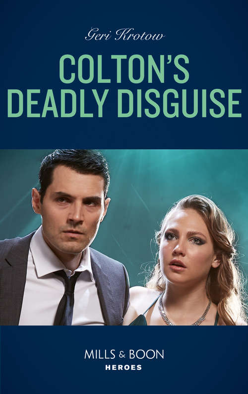 Book cover of Colton's Deadly Disguise: Hostile Pursuit (a Hard Core Justice Thriller) / Colton's Deadly Disguise (the Coltons Of Mustang Valley) (ePub edition) (The Coltons of Mustang Valley #7)