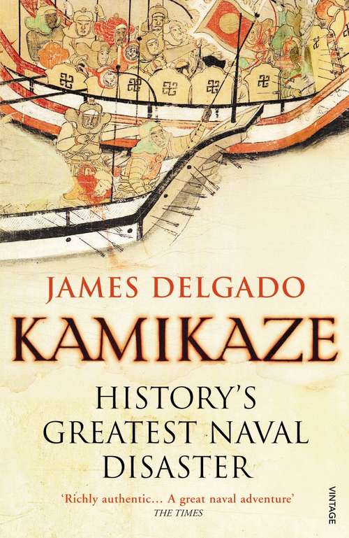 Book cover of Kamikaze: History's Greatest Naval Disaster