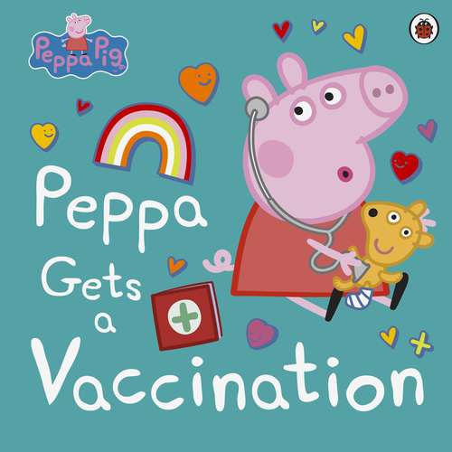 Book cover of Peppa Pig: Peppa Gets a Vaccination (Peppa Pig)