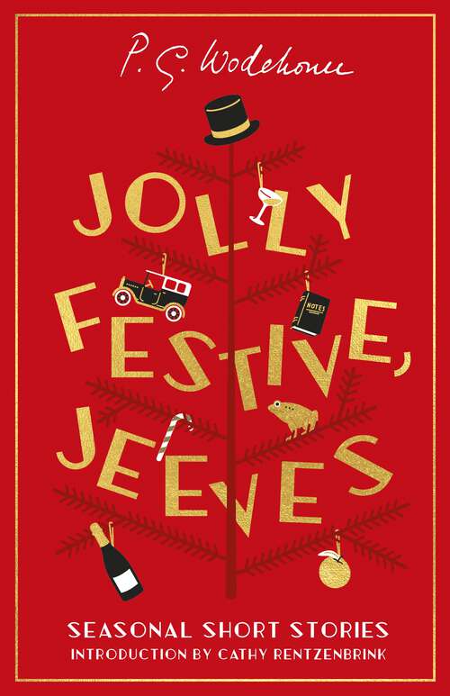 Book cover of Jolly Festive, Jeeves: Seasonal Stories from the World of Wodehouse