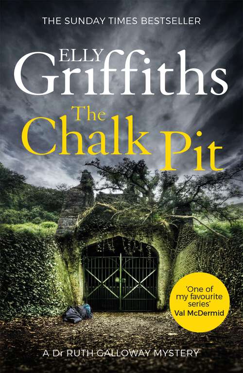 Book cover of The Chalk Pit: The Dr Ruth Galloway Mysteries 9 (The Dr Ruth Galloway Mysteries #9)