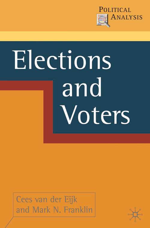 Book cover of Elections and Voters (2009) (Political Analysis)