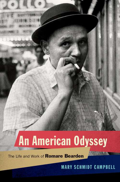 Book cover of An American Odyssey: The Life and Work of Romare Bearden