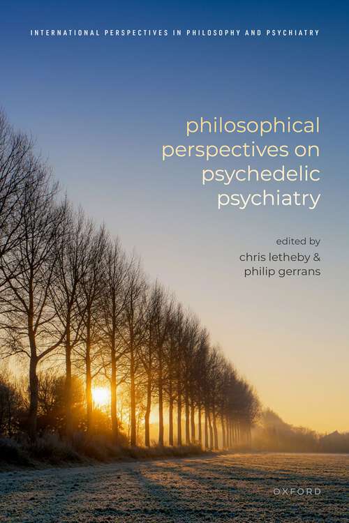 Book cover of Philosophical Perspectives on Psychedelic Psychiatry (International Perspectives in Philosophy and Psychiatry)