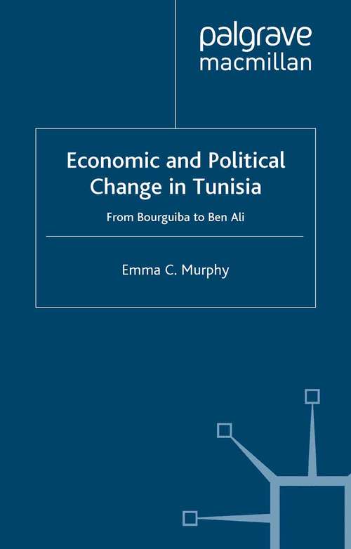 Book cover of Economic and Political change in Tunisia: From Bourguiba to Ben Ali (1999)