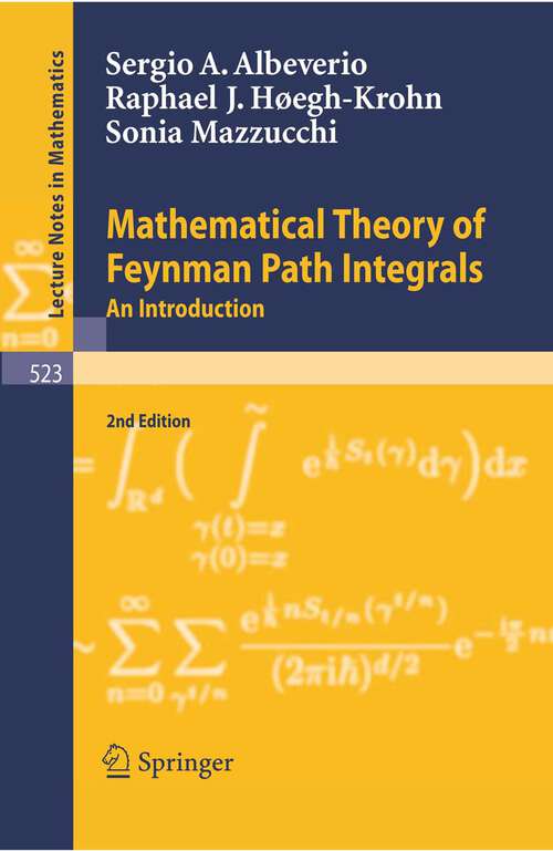 Book cover of Mathematical Theory of Feynman Path Integrals (1976) (Lecture Notes in Mathematics #523)