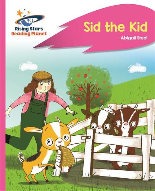 Book cover of Reading Planet: Sid the Kid: Rocket Phonics (PDF) (Rising Stars Reading Planet (PDF))