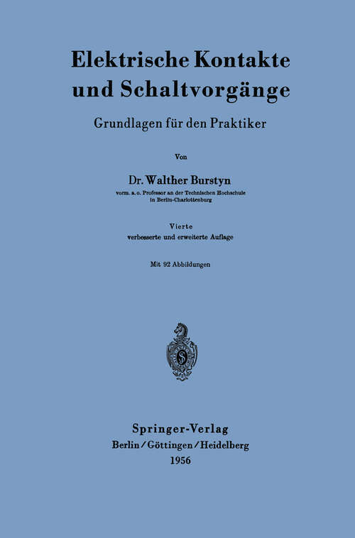 Book cover of Elektrische Kontakte und Schaltvorgänge: Grundlagen für den Praktiker (4. Aufl. 1956)