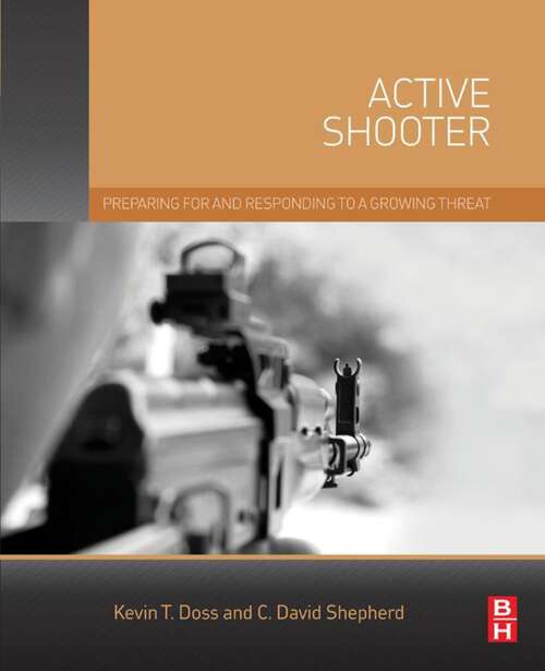 Book cover of Active Shooter: Preparing for and Responding to a Growing Threat