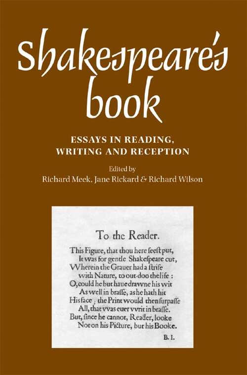 Book cover of Shakespeare's book: Essays in reading, writing and reception