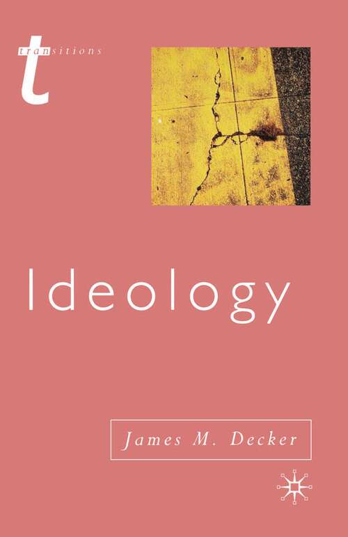 Book cover of Ideology (1st ed. 2003) (Transitions)