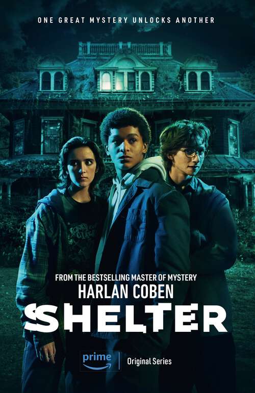 Book cover of Shelter: A gripping thriller from the #1 bestselling creator of hit Netflix show Fool Me Once (Mickey Bolitar #1)