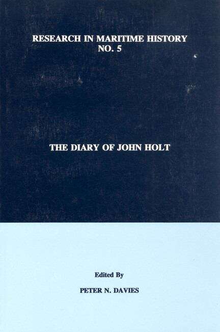 Book cover of The Diary of John Holt (Research in Maritime History #5)