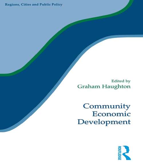 Book cover of Community Economic Development (Regions and Cities)