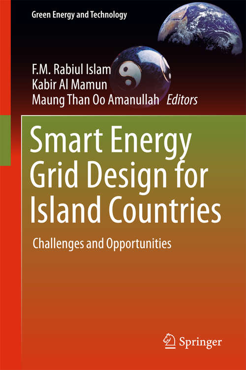 Book cover of Smart Energy Grid Design for Island Countries: Challenges and Opportunities (Green Energy and Technology)