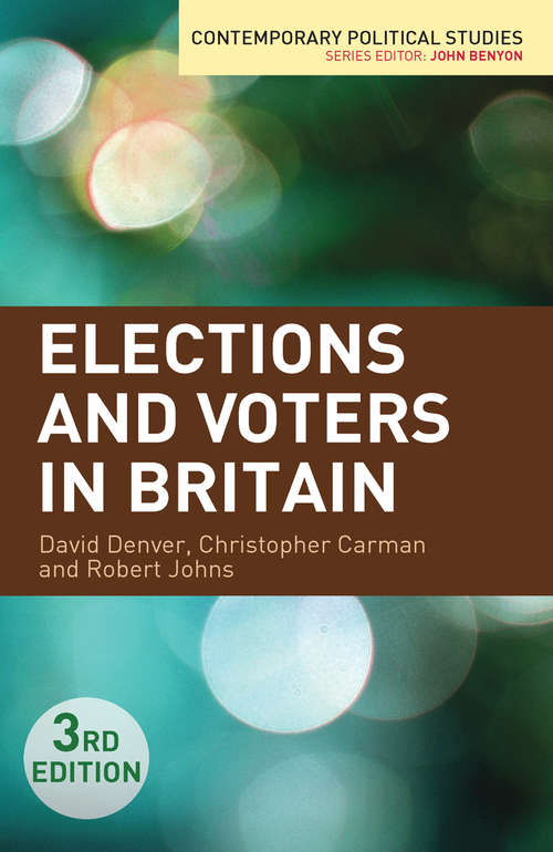 Book cover of Elections and Voters in Britain (3rd ed. 2012) (Contemporary Political Studies)