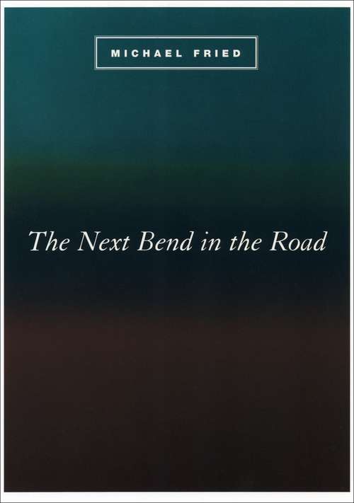 Book cover of The Next Bend in the Road (Phoenix Poets)