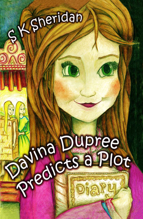 Book cover of Davina Dupree Predicts a Plot: Second in the Egmont School Series