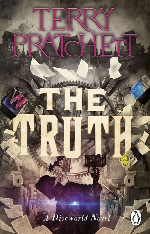 Book cover of The Truth: (Discworld Novel 25) (Discworld Novels #25)