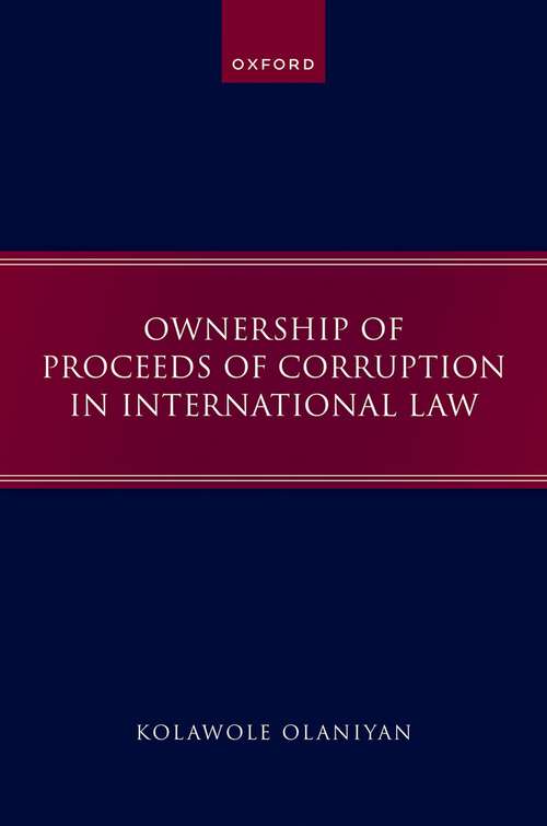 Book cover of Ownership of Proceeds of Corruption in International Law