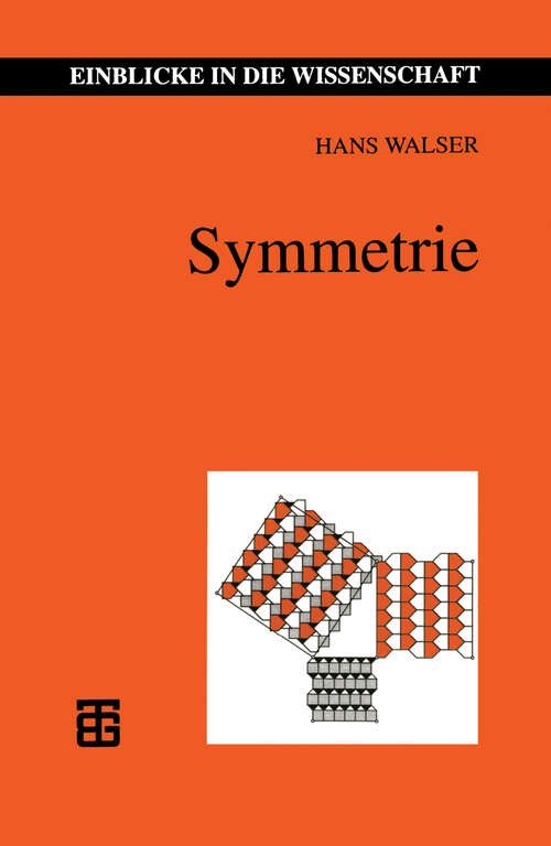 Book cover of Symmetrie (1998) (Einblicke in die Wissenschaft)