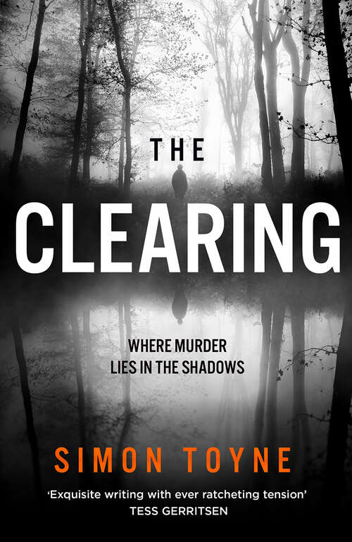 Book cover of The Clearing (ePub edition) (Rees and Tannahill thriller #2)