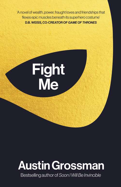 Book cover of Fight Me: 'The Avengers meets The Breakfast Club in this wry and engaging superhero drama' James Swallow