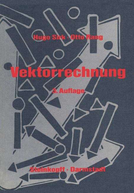 Book cover of Einführung in die Vektorrechnung: Für Naturwissenschaftler, Chemiker und Ingenieure (3. Aufl. 1974)