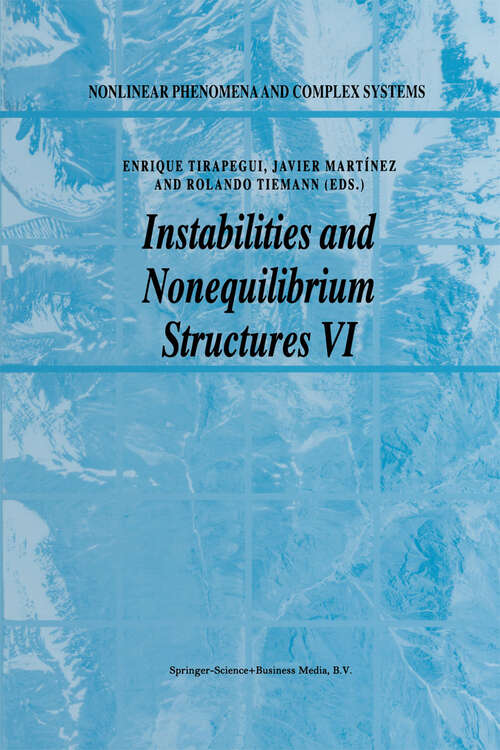 Book cover of Instabilities and Nonequilibrium Structures VI (2000) (Nonlinear Phenomena and Complex Systems #5)